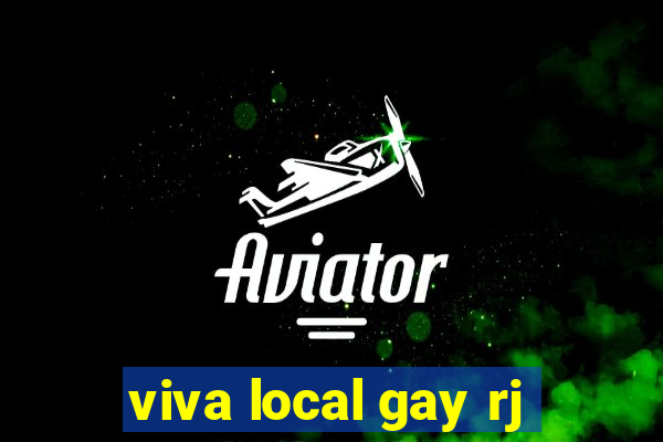 viva local gay rj